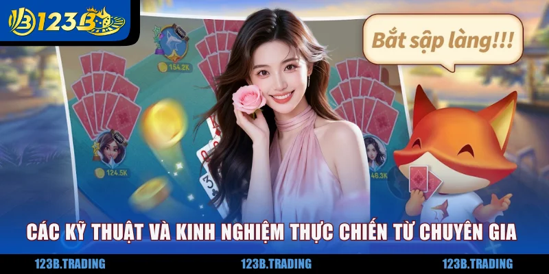 Các kỹ thuật và kinh nghiệm thực chiến từ chuyên gia 123B