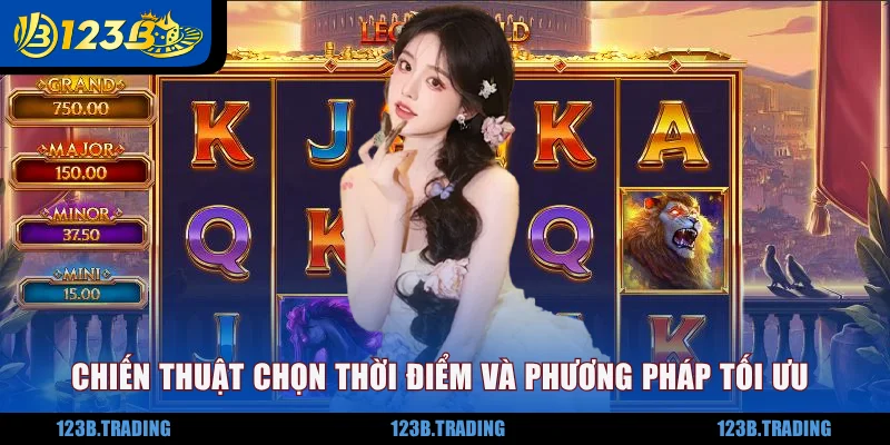 Chiến thuật chọn thời điểm và phương pháp tối ưu lượt quay
