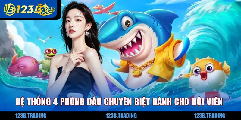 Hệ thống 4 phòng đấu chuyên biệt dành cho hội viên
