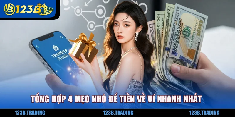 Tổng hợp 4 mẹo nhỏ để tiền về ví nhanh nhất